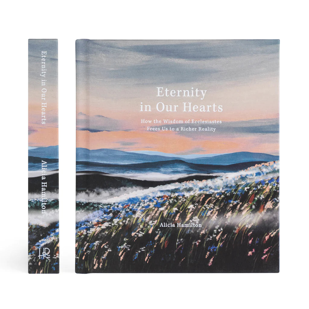 NEW! Eternity In Our Hearts by Alicia Hamilton | Bible Study